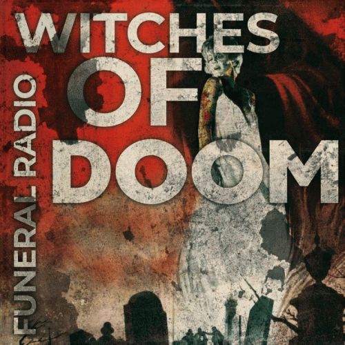 Witches Of Doom : Funeral Radio